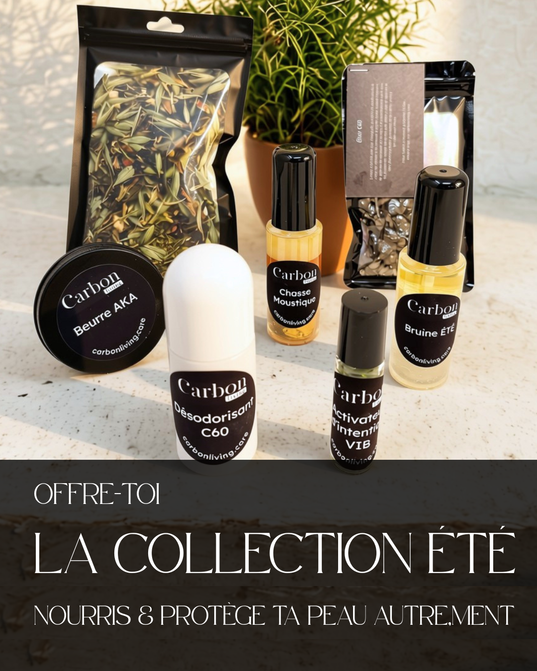 Nourris & Protège ta peau autrement - La collection été Carbon Living